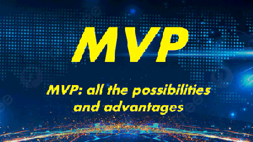 MVP: all the possibilities and advantages